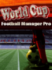Менеджер по футболу Кубком мира (Football Manager World Cup)