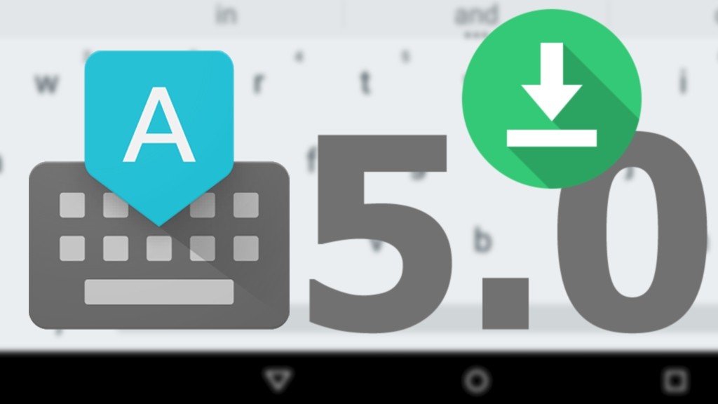 Google обновляет Android-клавиатуру