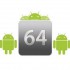 64-битные Android-устройства появятся лишь к Новому Году и потребуют отдельных версий приложений